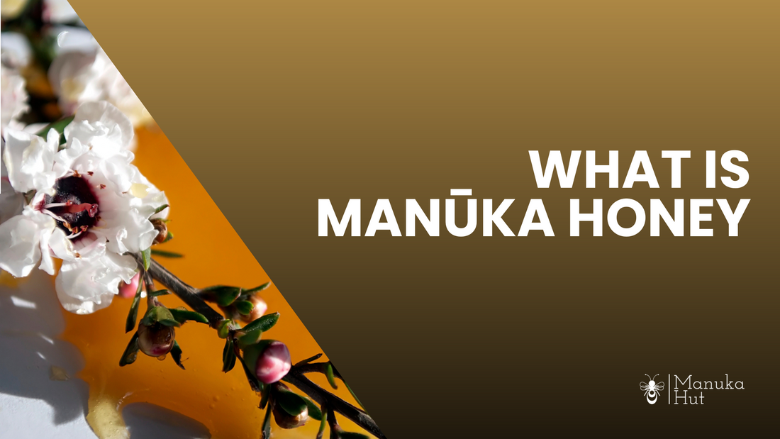 What is Manuka Honey